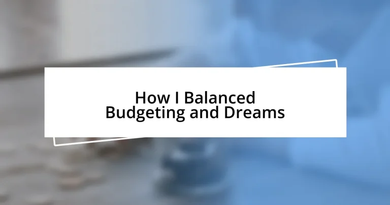 How I Balanced Budgeting and Dreams