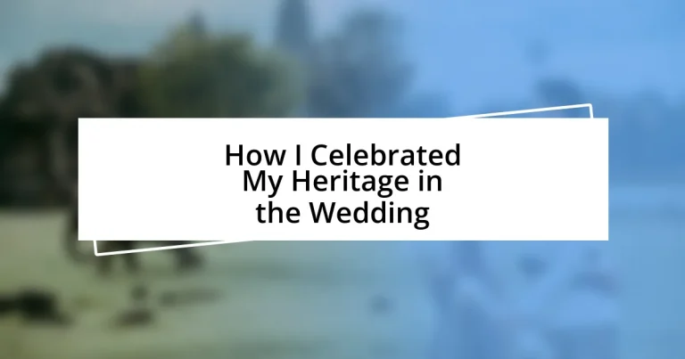 How I Celebrated My Heritage in the Wedding