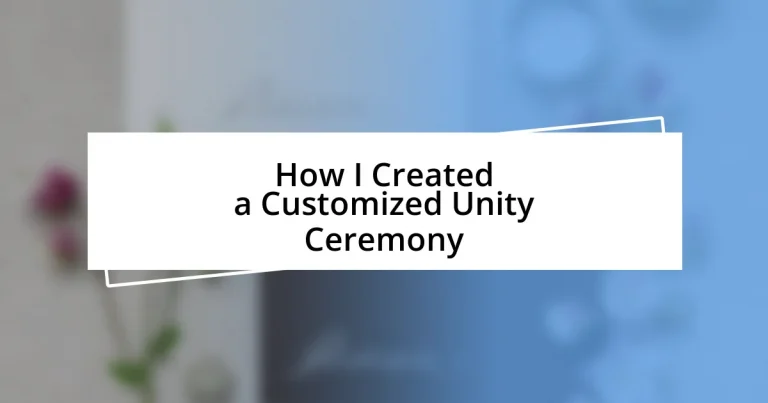 How I Created a Customized Unity Ceremony