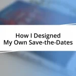 How I Designed My Own Save-the-Dates