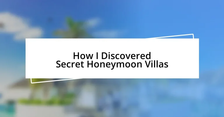 How I Discovered Secret Honeymoon Villas