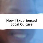 How I Experienced Local Culture