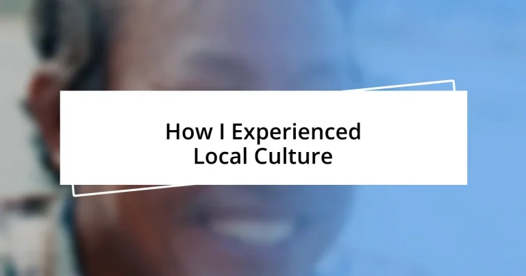 How I Experienced Local Culture