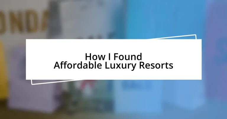 How I Found Affordable Luxury Resorts