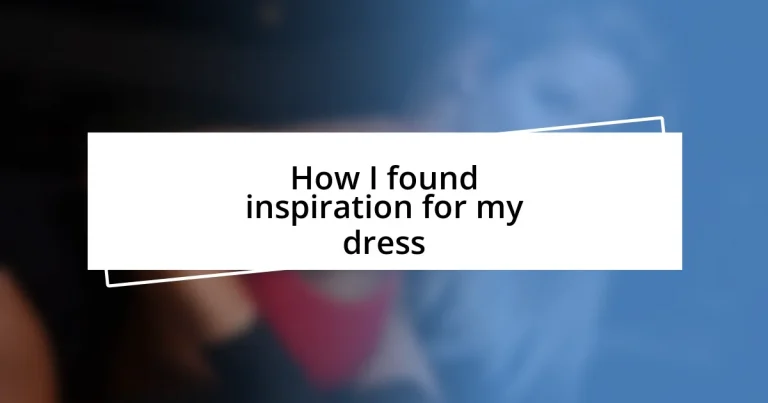 How I found inspiration for my dress