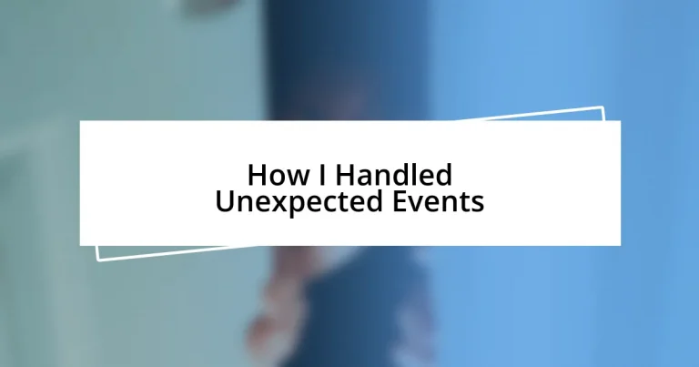 How I Handled Unexpected Events