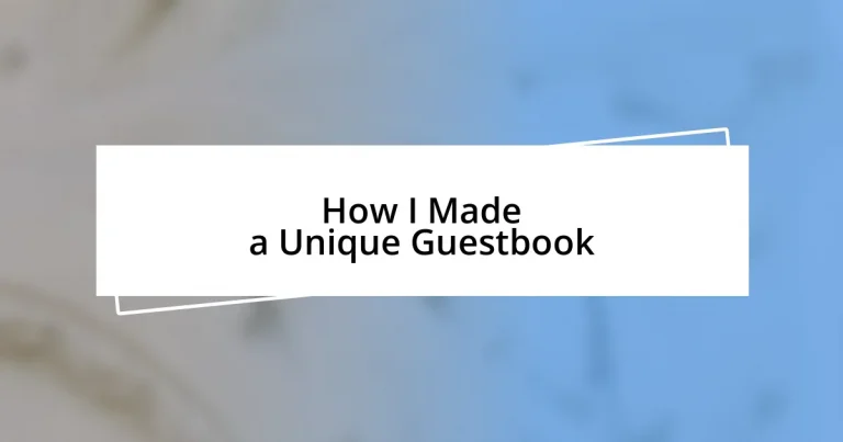 How I Made a Unique Guestbook