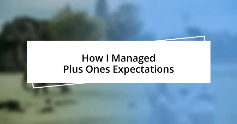 How I Managed Plus Ones Expectations