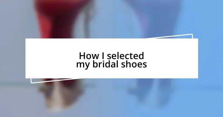 How I selected my bridal shoes