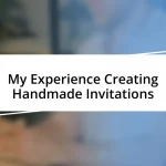 My Experience Creating Handmade Invitations