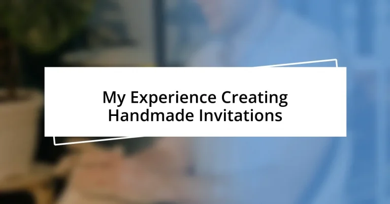 My Experience Creating Handmade Invitations