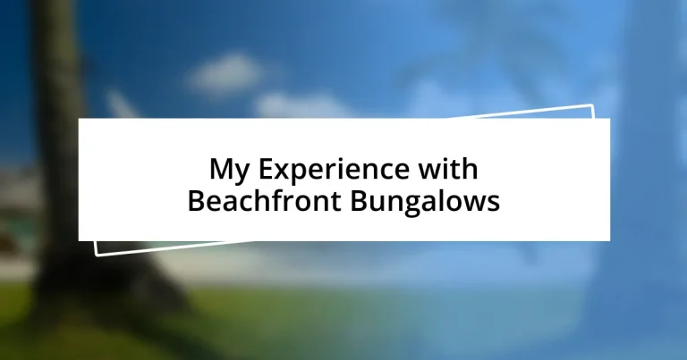 My Experience with Beachfront Bungalows