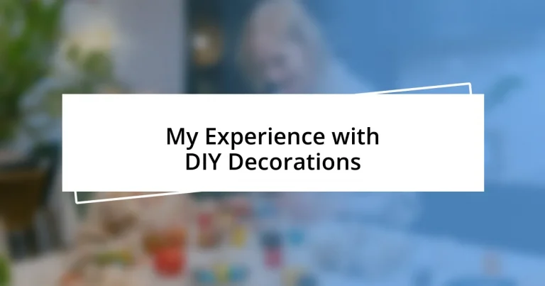 My Experience with DIY Decorations