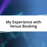 My Experience with Venue Booking