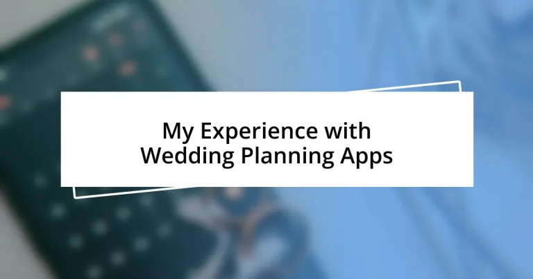 My Experience with Wedding Planning Apps