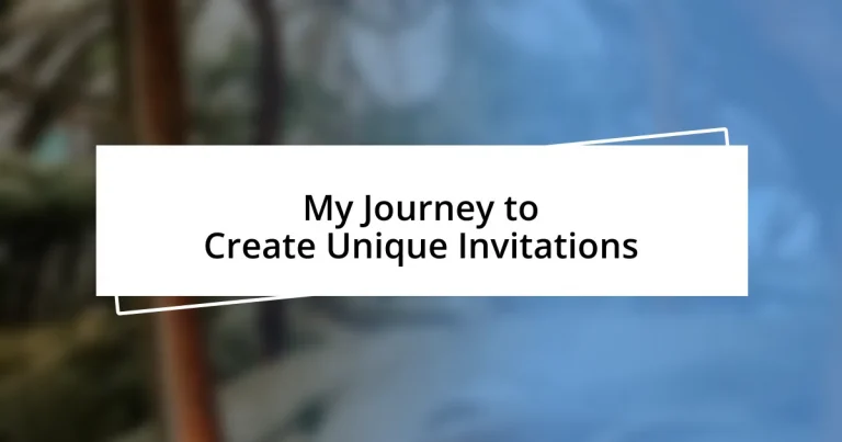 My Journey to Create Unique Invitations