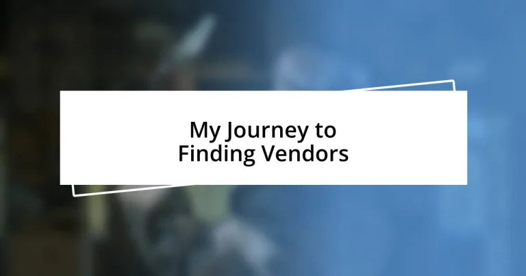 My Journey to Finding Vendors