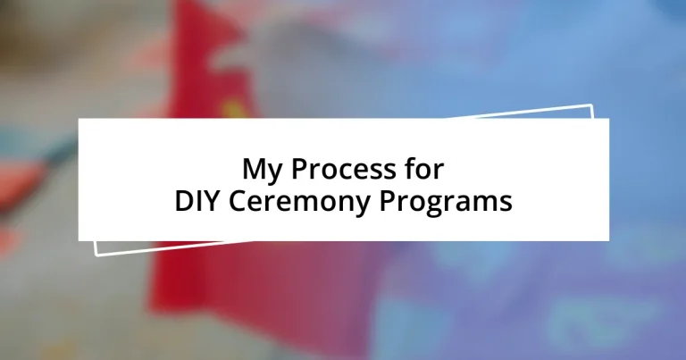 My Process for DIY Ceremony Programs