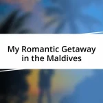 My Romantic Getaway in the Maldives