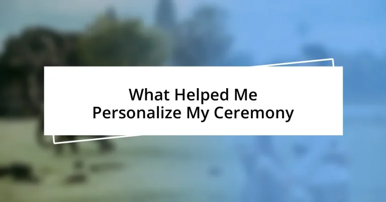 What Helped Me Personalize My Ceremony