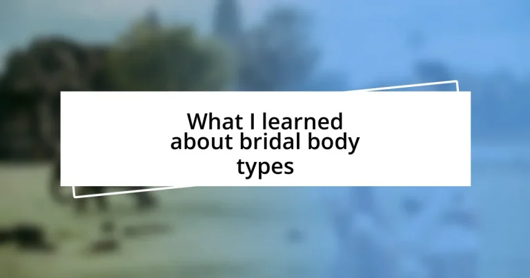 What I learned about bridal body types