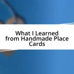 What I Learned from Handmade Place Cards