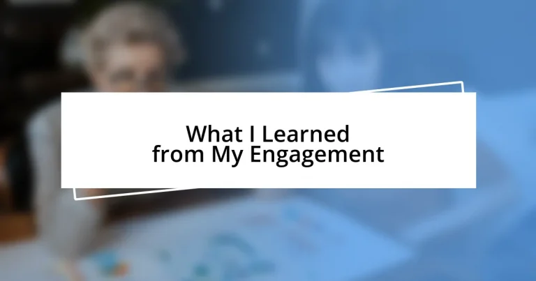 What I Learned from My Engagement