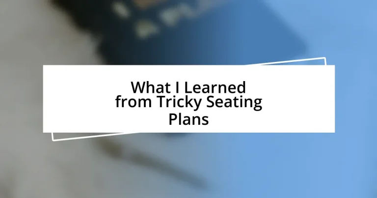 What I Learned from Tricky Seating Plans