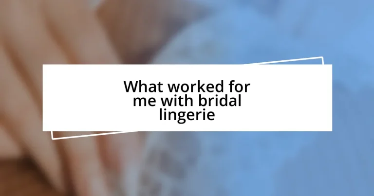 What worked for me with bridal lingerie