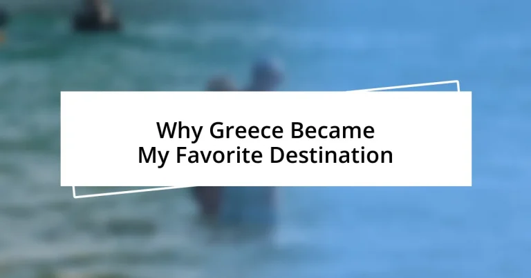 Why Greece Became My Favorite Destination