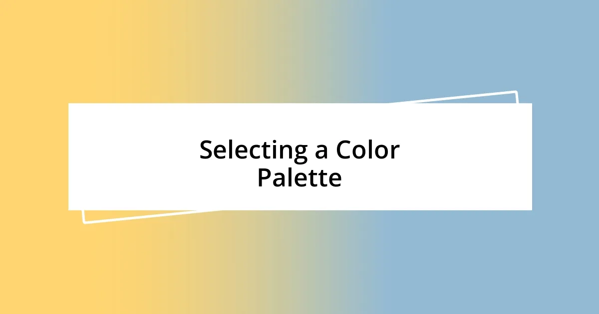 Selecting a Color Palette