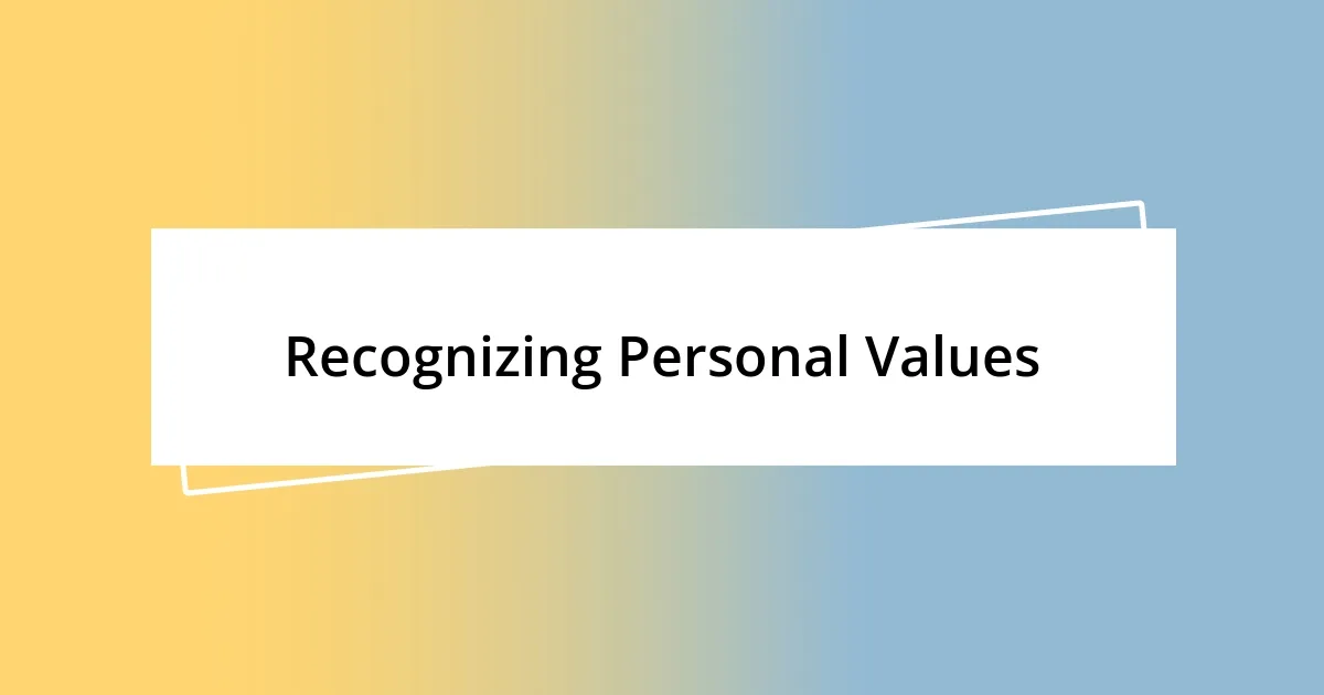 Recognizing Personal Values