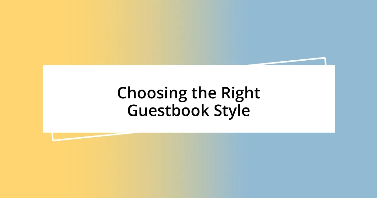 Choosing the Right Guestbook Style