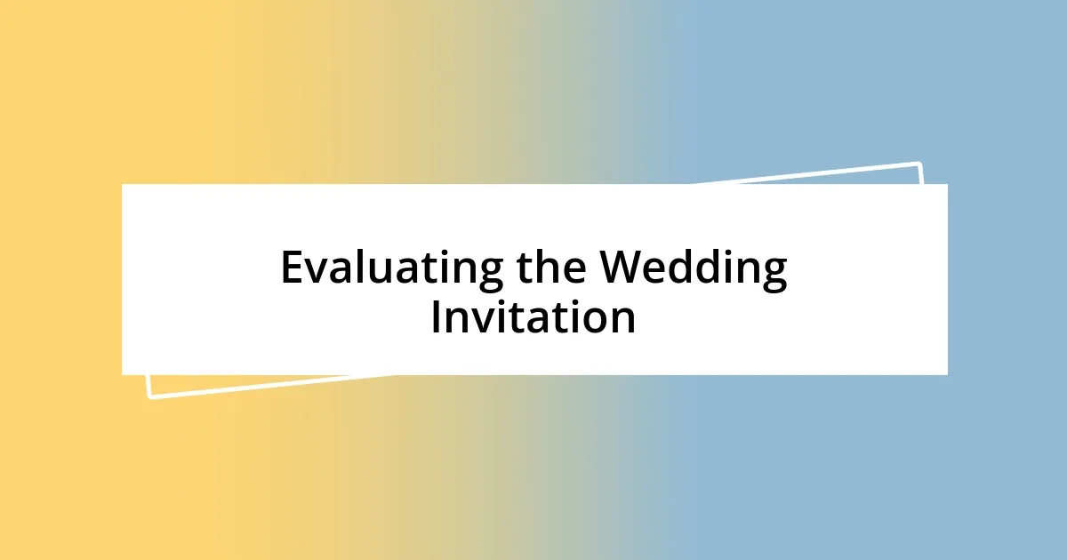 Evaluating the Wedding Invitation