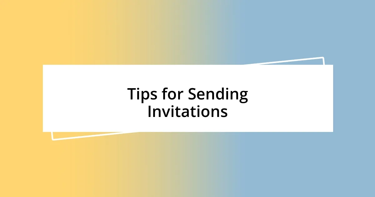 Tips for Sending Invitations