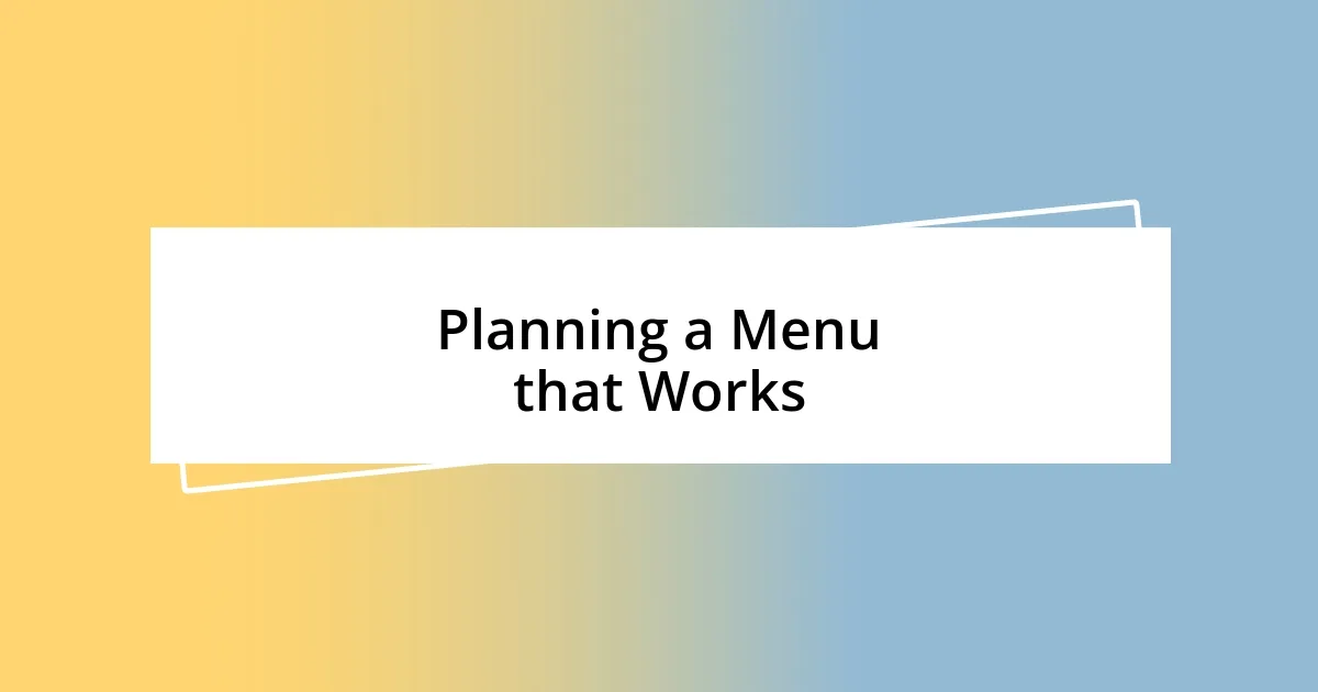 Planning a Menu that Works