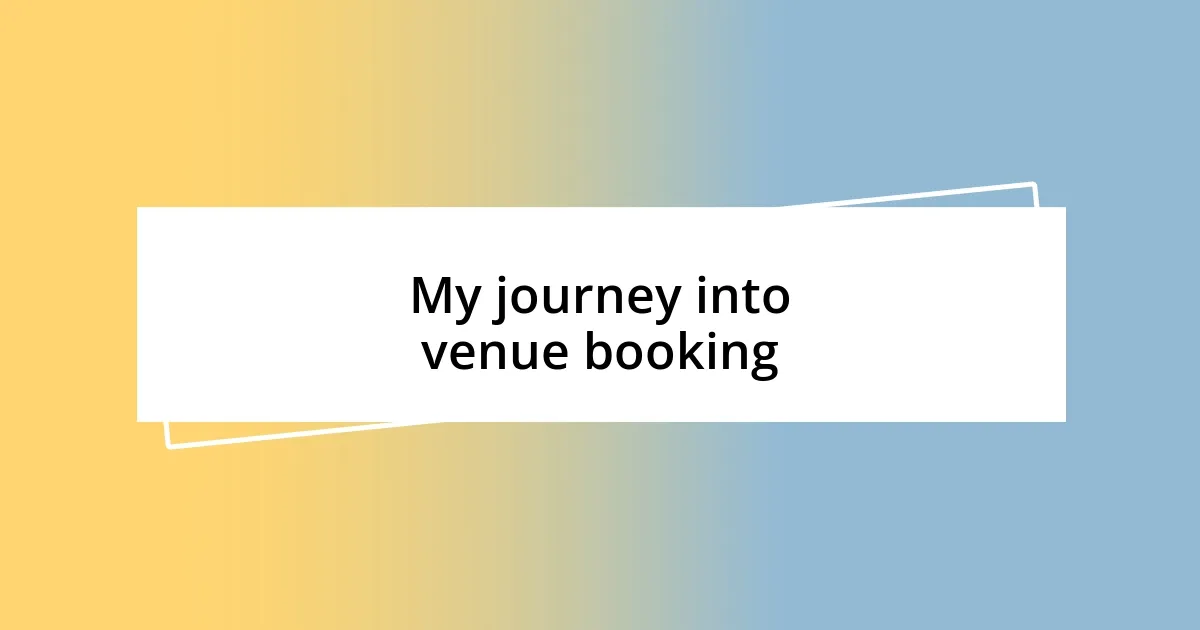 My journey into venue booking