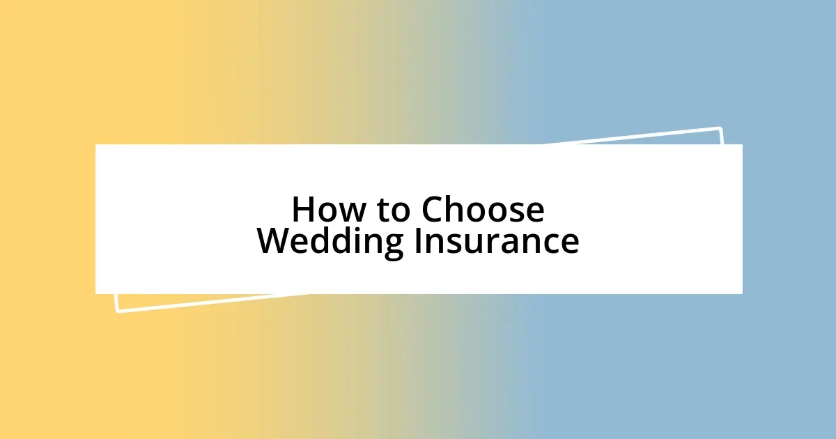 How to Choose Wedding Insurance