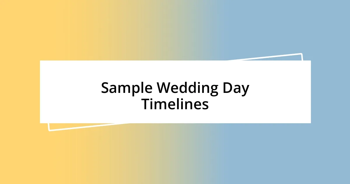 Sample Wedding Day Timelines