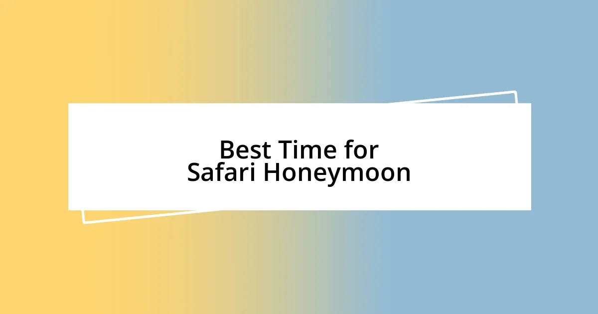 Best Time for Safari Honeymoon