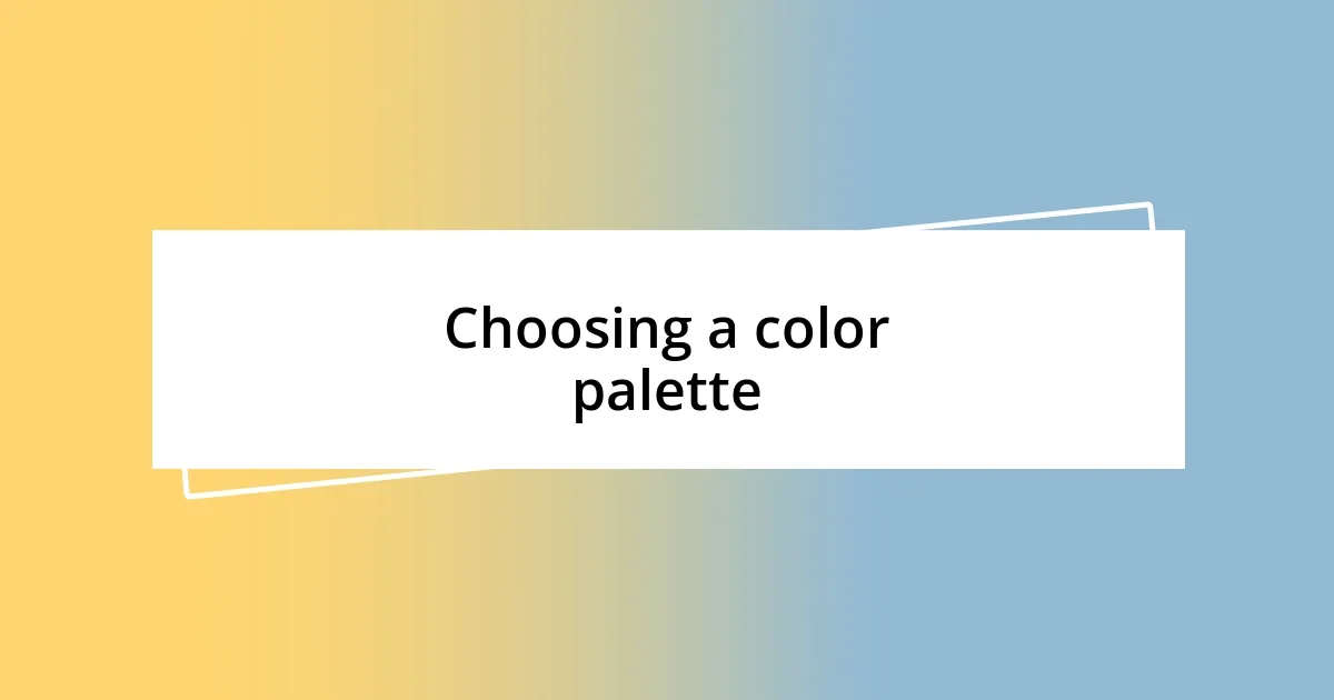 Choosing a color palette