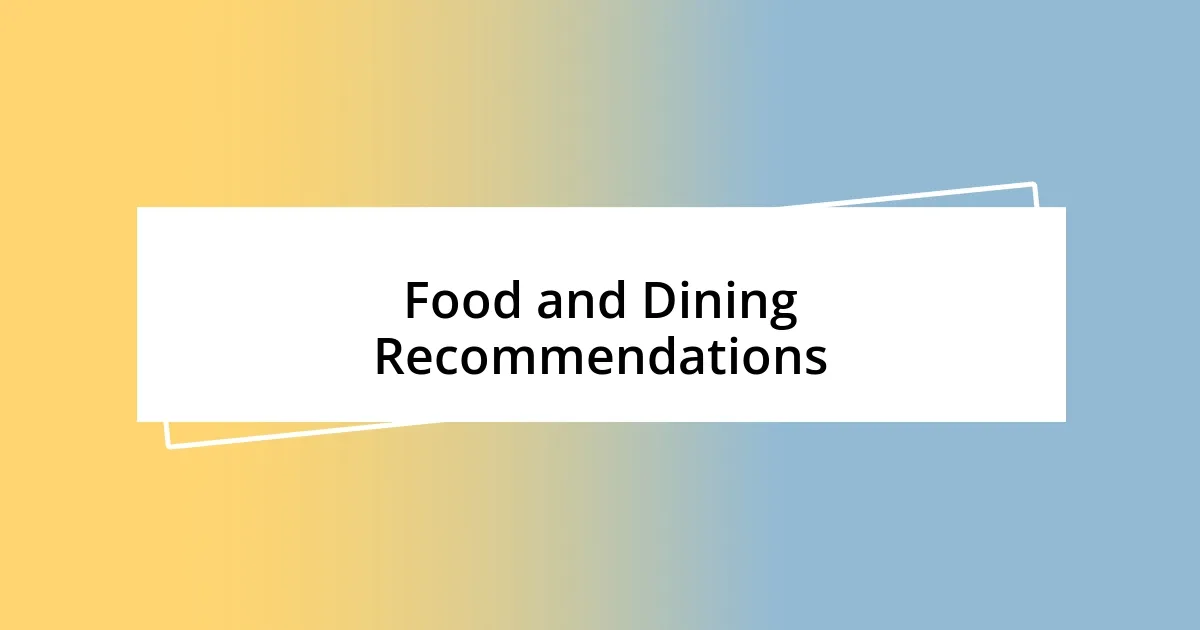 Food and Dining Recommendations