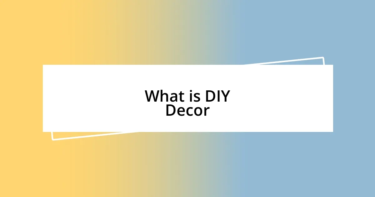 What is DIY Decor