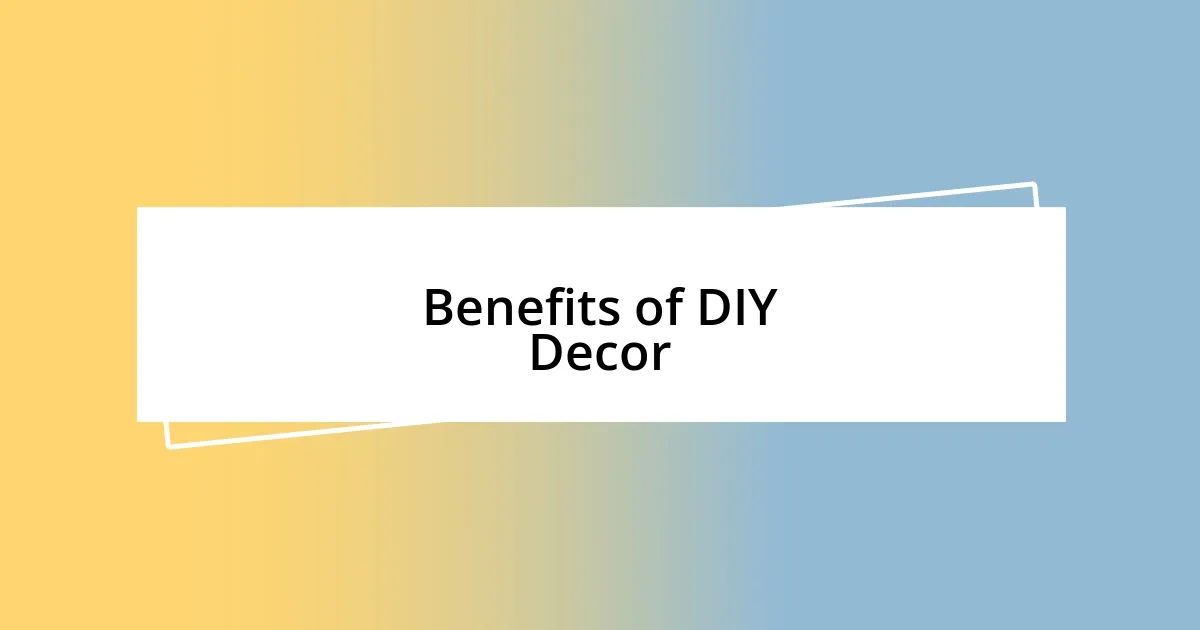 Benefits of DIY Decor